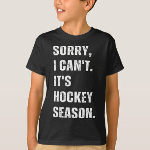 Camiseta Desculpe, não posso, é temporada de hóquei _1