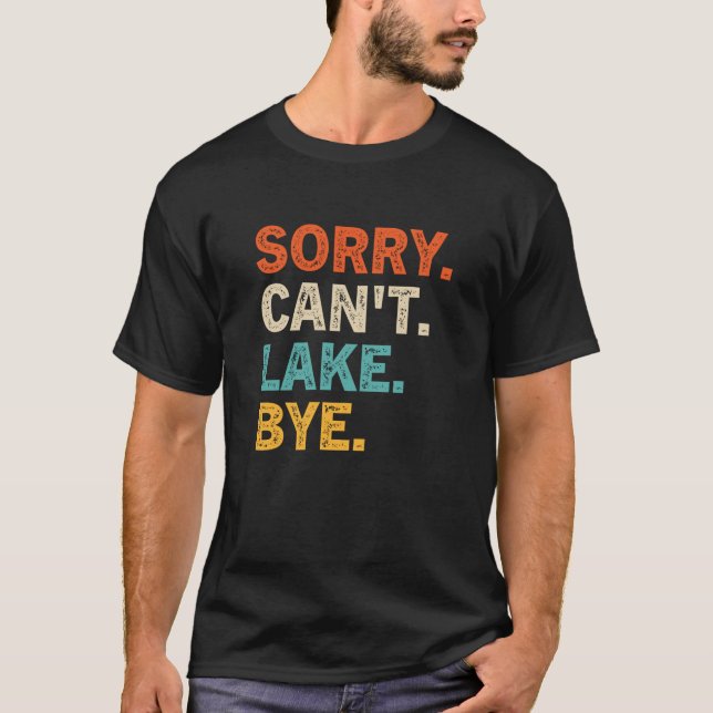 Camiseta Desculpe, não posso falar com Bye Funny Lake Sweat (Frente)