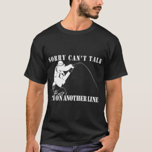 Camiseta Desculpe, não posso falar, estou em outra linha