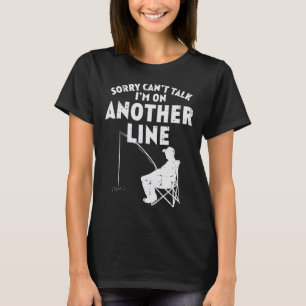 Camiseta Desculpe Não Posso Falar Outra Linha Engraçado Pes