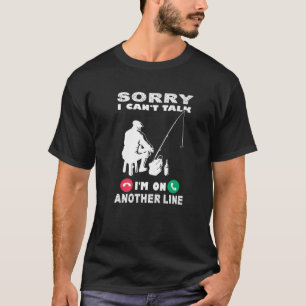 Camiseta Desculpe, não posso falar que estou em outra linha