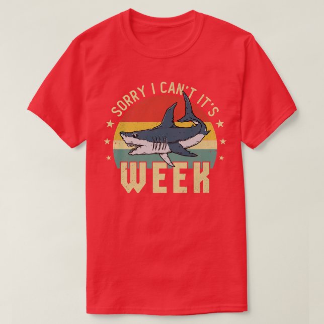 Camiseta Desculpe, Não Posso Fazer A Semana Engraçada Com O (Frente do Design)