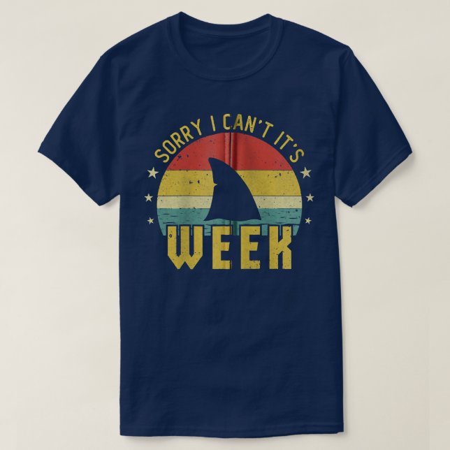 Camiseta Desculpe, Não Posso Fazer A Semana Engraçada Com O (Frente do Design)