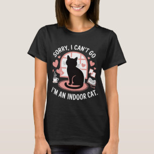 Camiseta Desculpe, não posso ir, sou um gato interior