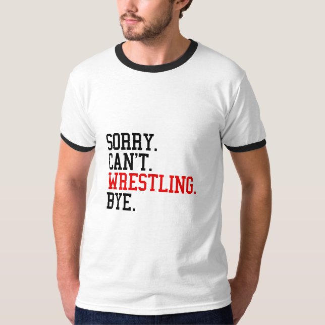 Camiseta Desculpe, não posso Luta. (Frente)