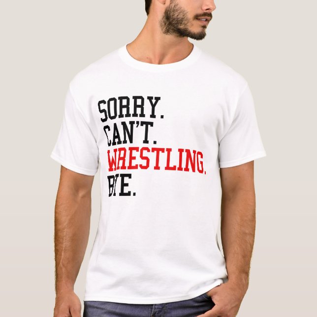 Camiseta Desculpe Não Posso Lutar Adeus Lutador (Frente)