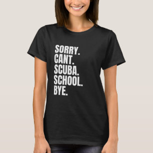 Camiseta Desculpe, não posso me despedir da escola