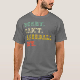 Camiseta Desculpe, não posso me despedir do beisebol 31