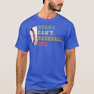 Camiseta Desculpe, não posso me despedir do beisebol 35