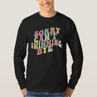 Camiseta Desculpe Não Posso Nadar Tchau Dizendo Nadar Sarcá