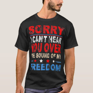 Camiseta Desculpe, não posso ouvi-lo sobre o som da minha l