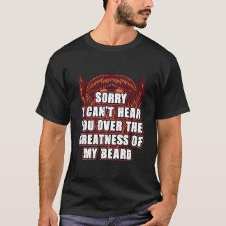 Camiseta Desculpe Não Posso Ouvir Você Sobre Minha Barba Ly