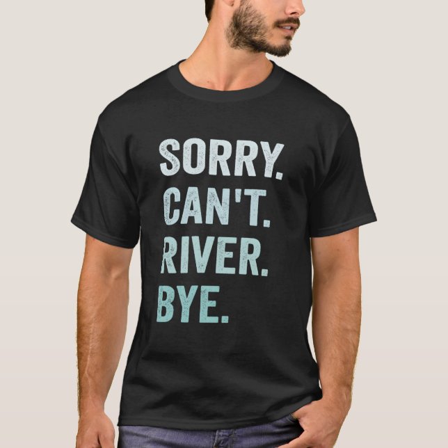 Camiseta Desculpe Não Posso Rio Tchau (Frente)