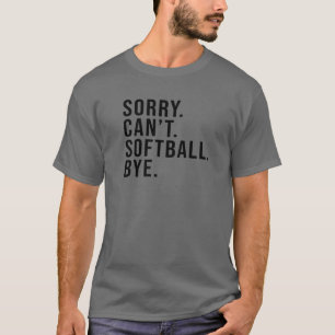 Camiseta Desculpe Não Posso Softball Tchau Engraçado Jogo d