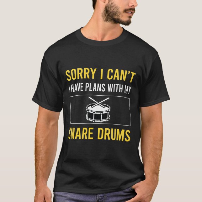 Camiseta Desculpe, não posso tambor Caixa (Frente)