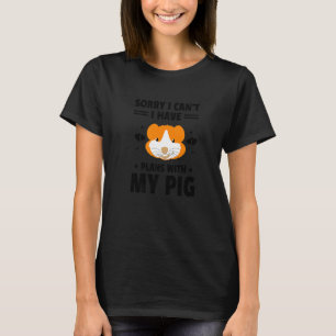Camiseta Desculpe, não posso ter planos com meu amor por an