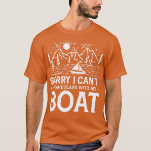Camiseta Desculpe, não posso ter planos com meu bote1