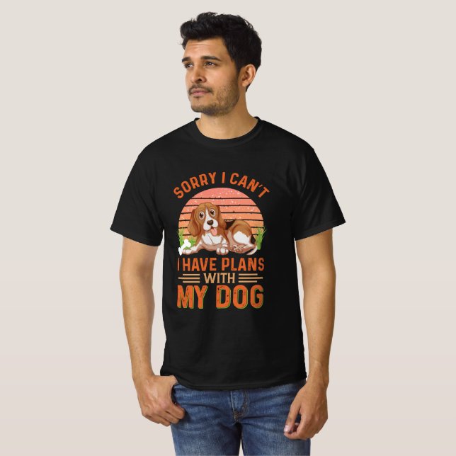 Camiseta Desculpe, não posso ter planos com meu cachorro (Frente Completa)
