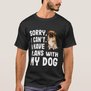 Camiseta Desculpe, Não Posso Ter Planos Com Meu Espanhol Ti