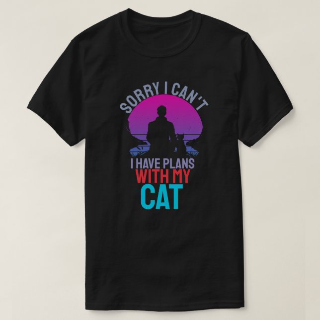 Camiseta Desculpe, Não Posso Ter Planos Com Meu Gato (Frente do Design)