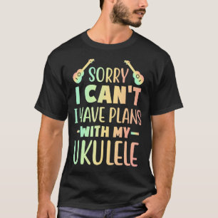 Camiseta Desculpe, não posso ter planos com meu jogador Uku