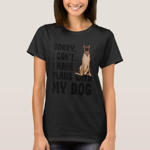 Camiseta Desculpe, Não Posso Ter Planos Com Meu Malinoi Bel