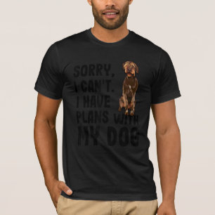 Camiseta Desculpe, Não Posso Ter Planos Com Meu Pointin Wir
