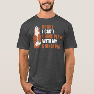 Camiseta Desculpe, Não Posso Ter Planos Com Meu Porco De Gu