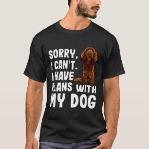 Camiseta Desculpe, Não Posso Ter Planos Com Meu Sussex Span