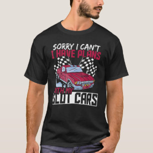 Camiseta Desculpe, não posso ter planos com meus carros de 