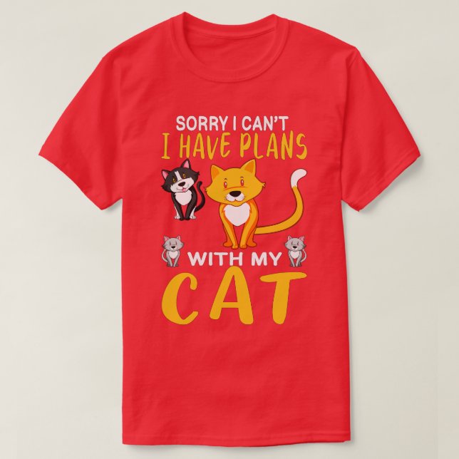 Camiseta Desculpe, não posso ter planos com meus gatos (Frente do Design)