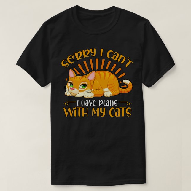 Camiseta Desculpe, não posso ter planos com meus gatos 1 (Frente do Design)