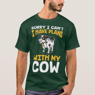 Camiseta Desculpe, Não Posso Ter Planos Com Minhas Vacas