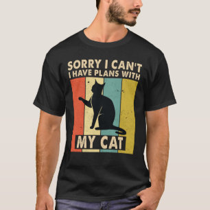 Camiseta Desculpe, não posso ter planos com o meu Gatinho d