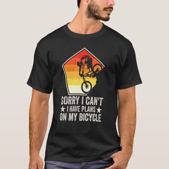 Camiseta Desculpe, não posso ter planos sobre minha bicicle (Frente)
