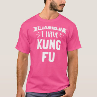 Camiseta Desculpe, Não Posso Ter Presente De Kung Fu