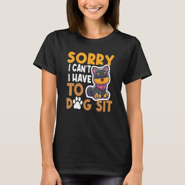 Camiseta Desculpe, não posso ter que comer um cachorro. (Frente)