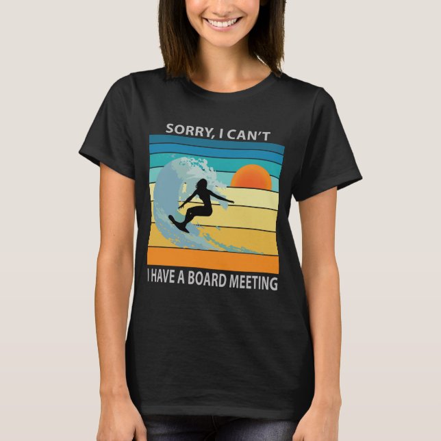 Camiseta Desculpe, não posso ter uma Conselho me divertindo (Frente)