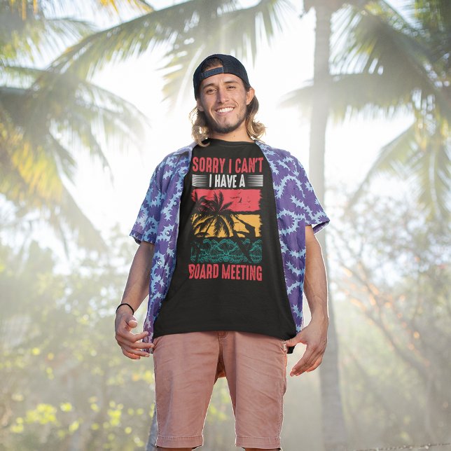 Camiseta Desculpe, não posso ter uma reunião de Conselho (Criador carregado)