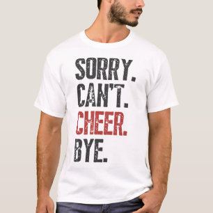 Camiseta Desculpe Não Posso Torcer Tchau Cheerleader Cheerl