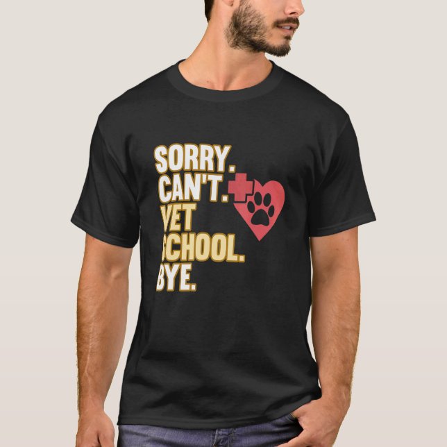 Camiseta Desculpe, não posso Vet School Veterinary Gra (Frente)