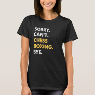 Camiseta Desculpe, não posso xadrez-boxing, chess-boxing en