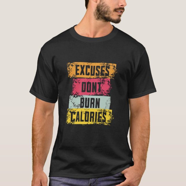 Camiseta Desculpe Não Queimar Calorias - Malhação engraçada (Frente)