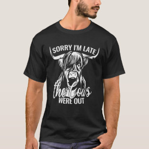Camiseta Desculpe o Atraso as Vacas homens rústicos gado hi