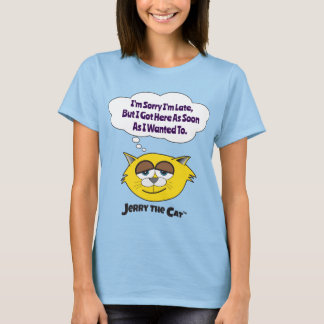 Camiseta Desculpe o atraso... Jerry The Cat T-Shirt