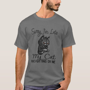 Camiseta Desculpe o Atraso Meu Gato Estava Sentado Em Cima