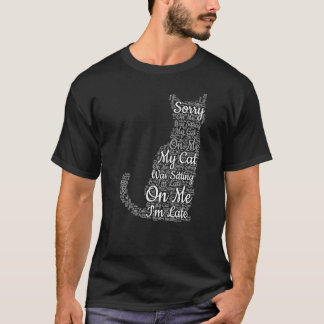 Camiseta Desculpe o Atraso Meu Gato Estava Sentado Em Mim,