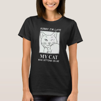 Camiseta Desculpe o atraso Meu gato estava sentado em mim g