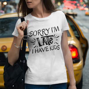 Camiseta Desculpe o atraso, tenho filhos