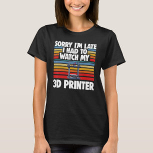 Camiseta Desculpe o atraso, tive que assistir minha impress